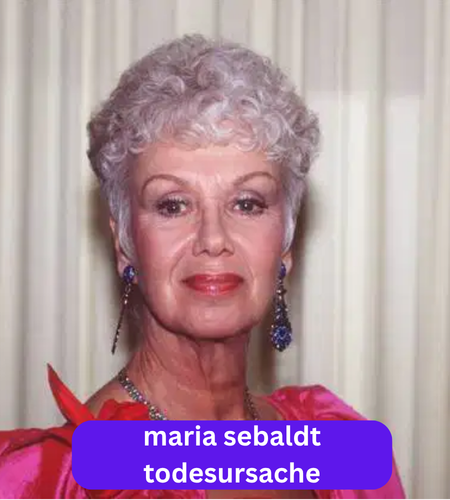 maria sebaldt todesursache